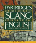 Concise Dictionary of Slang and Unconventional English